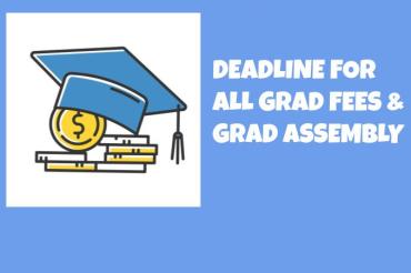 Deadline for Grad fees